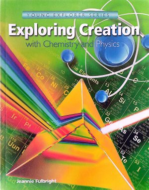 Exploring Creation: Chemistry and Physics Textbook