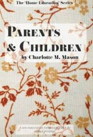 Home Education Series Volume 2: Parents and Children